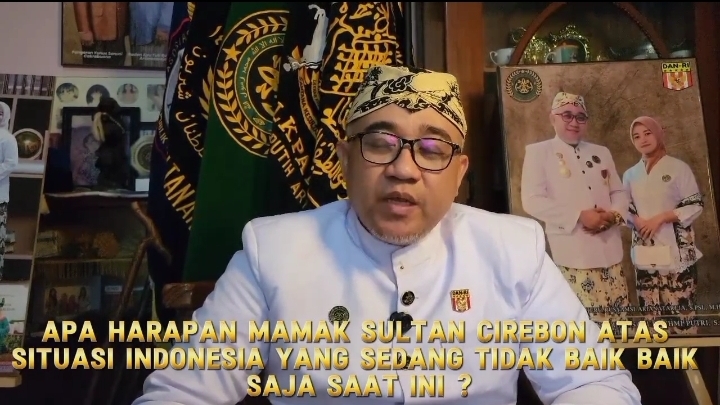 Sultan Sepuh Keraton Kasepuhan Kesultanan Cirebon Jaenudin  II Arianatareja Berharap Para Raja Sultan Nusantara RI Mulai Ambil Peran Menjaga Kedaulatan NKRI Secara Utuh Demi Mendukung Program Presiden Prabowo Subianto